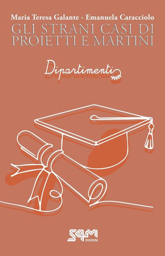 Dipartimenti. Gli strani casi di Proietti e Martini - Emanuela Caracciolo,Maria Teresa Galante - ebook
