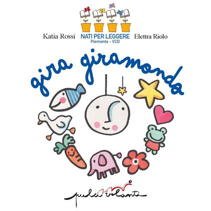Gira giramondo. Ediz. a colori - Katia Rossi,Elettra Riolo - copertina