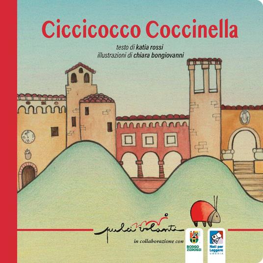 Ciccicocco coccinella. Ediz. a colori - Katia Rossi,Chiara Bongiovanni - copertina