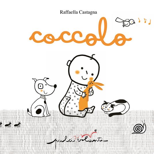 Coccolo. Ediz. a colori - Raffaella Castagna - copertina