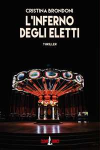 Libro L'inferno degli eletti Cristina Brondoni