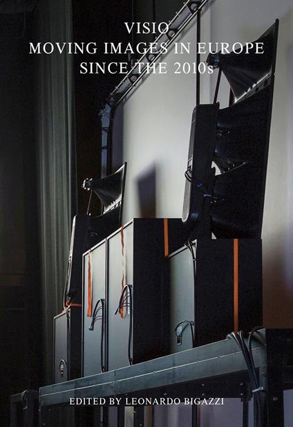 VISIO. Moving images in Europe since the 2010s - copertina