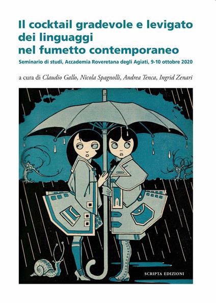 Il cocktail gradevole e levigato dei linguaggi nel fumetto contemporaneo. Seminario di studi (Accademia Roveretana degli Agiati, 9-10 ottobre 2020) - copertina