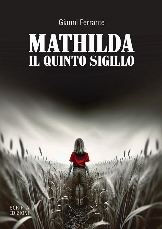 Mathilda. Il quinto sigillo - Gianni Ferrante - copertina