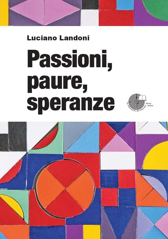 Passioni, paure, speranze - Luciano Landoni - copertina