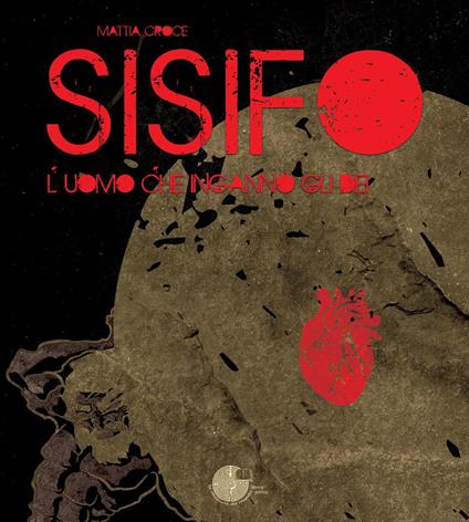 Sisifo. L'uomo che ingannò gli dei - Mattia Croce - copertina