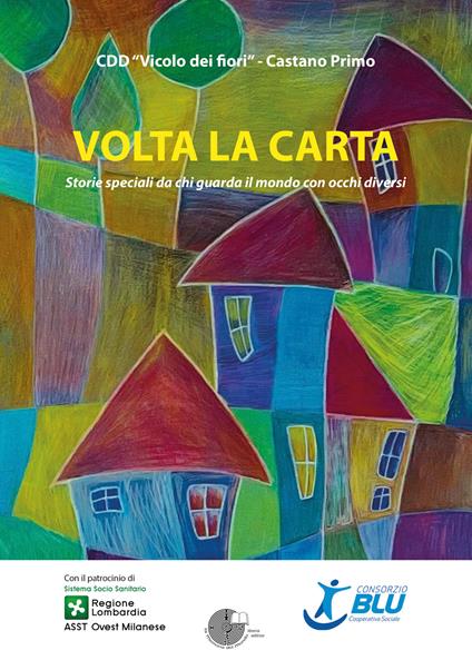 Volta la carta. Storie speciali da chi guarda il mondo con occhi diversi - copertina