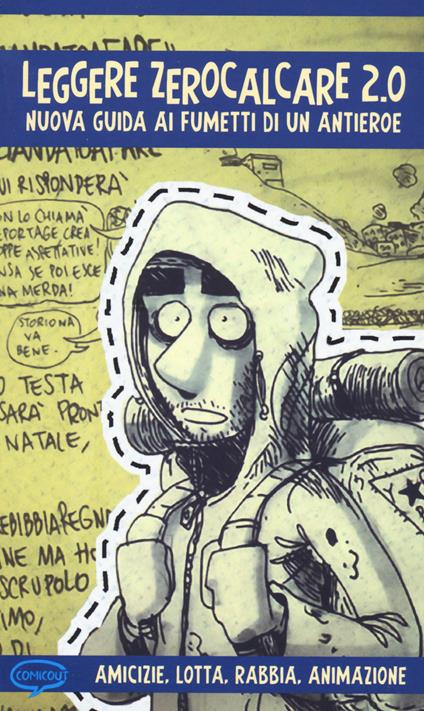 Leggere Zerocalcare 2.0. Nuova guida ai fumetti di un antieroe - copertina