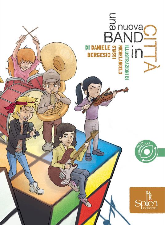 Una nuova band in città. Ediz. ad alta leggiblità - Daniele Bergesio - copertina
