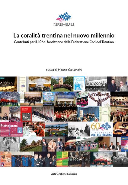 La coralità trentina nel nuovo millennio. Contributi per il 60° di fondazione della Federazione Cori del Trentino - copertina