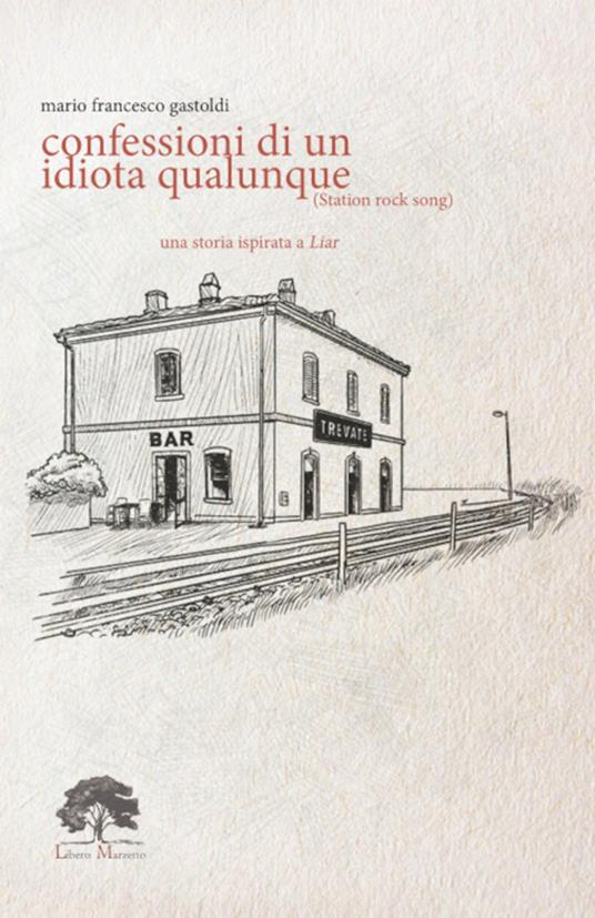 Confessioni di un idiota qualunque. Ediz. limitata. Con incenso. Con tè - Mario Francesco Gastoldi - copertina