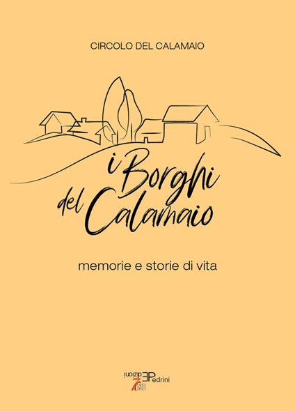 I borghi del Calamaio. Memorie e storie di vita - copertina