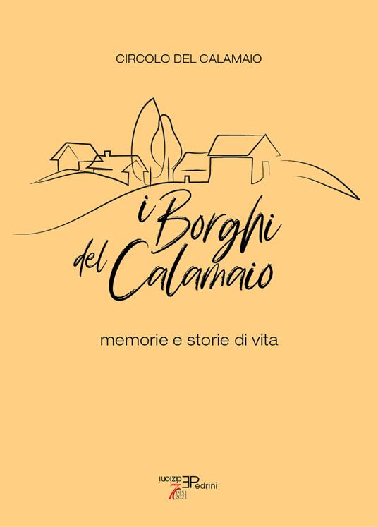 I borghi del Calamaio. Memorie e storie di vita - copertina