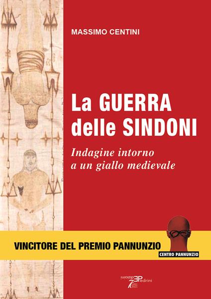 La guerra delle sindoni. Indagine intorno a un giallo medievale - Massimo Centini - copertina