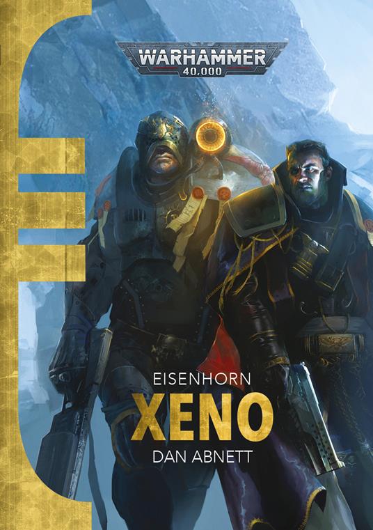 Xenos. Eisenhorn l'inquisitore. Warhammer 40.000 - Dan Abnett - copertina