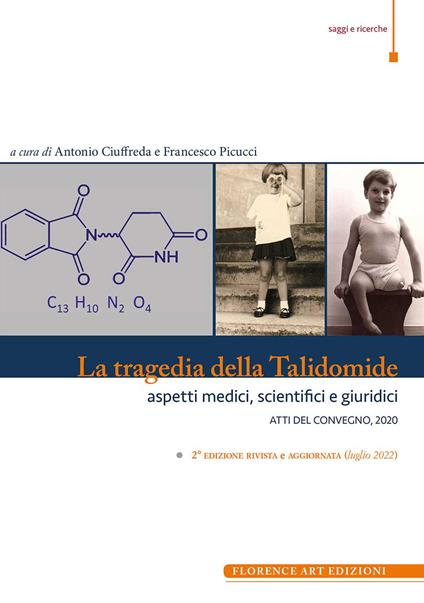 La tragedia della Talidomide. Aspetti medici, scientifici e giuridici. Atti del Convegno 2020. Nuova ediz. - copertina