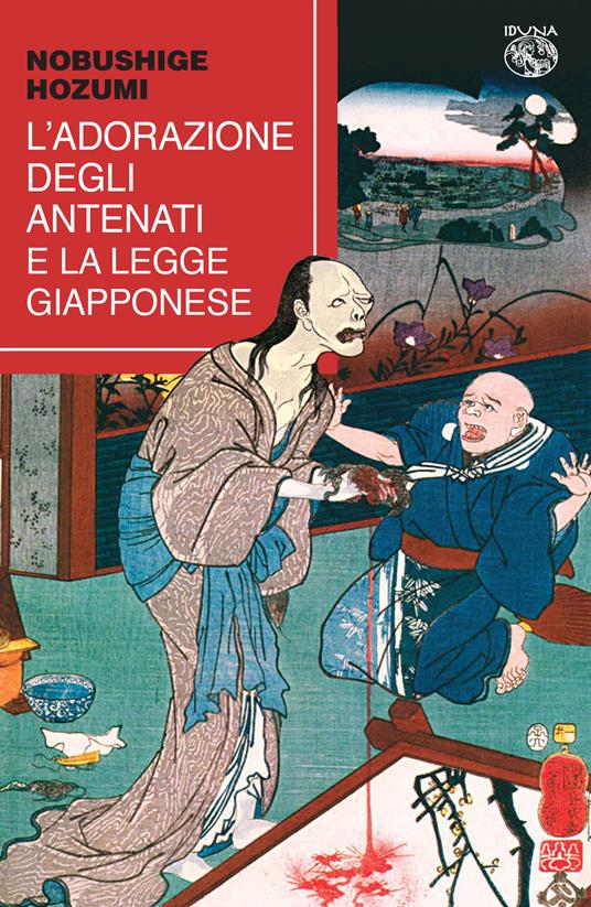 L' adorazione degli antenati e la legge giapponese - Nobushige Hozumi - copertina