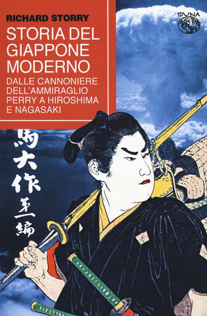 Storia del Giappone moderno. Dalle cannoniere dell'ammiraglio Perry a Hiroshima e Nagasaki - Richard Storry - copertina