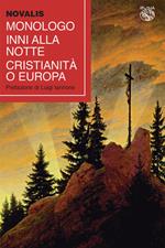 Monologo-Inni alla notte-Cristianità o Europa