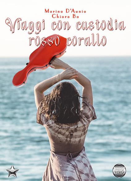 Viaggi con custodia rosso corallo - D'Aunia Marina, Ba Chiara - copertina