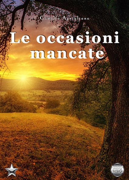 Le occasioni mancate - Camilla Aprigliano - copertina