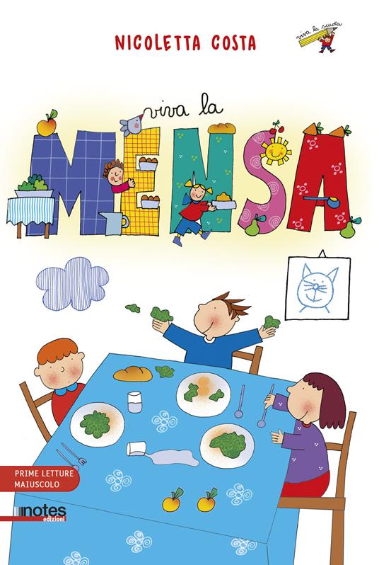 Viva la mensa. Prime letture. Ediz. illustrata - Nicoletta Costa - copertina