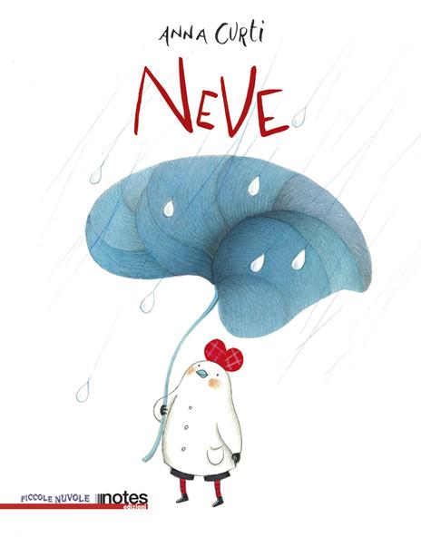 Neve. Ediz. illustrata - Anna Curti - copertina