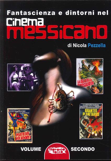 Fantascienza e dintorni nel cinema messicano. Ediz. illustrata. Vol. 2 - Nicola Pezzella - copertina