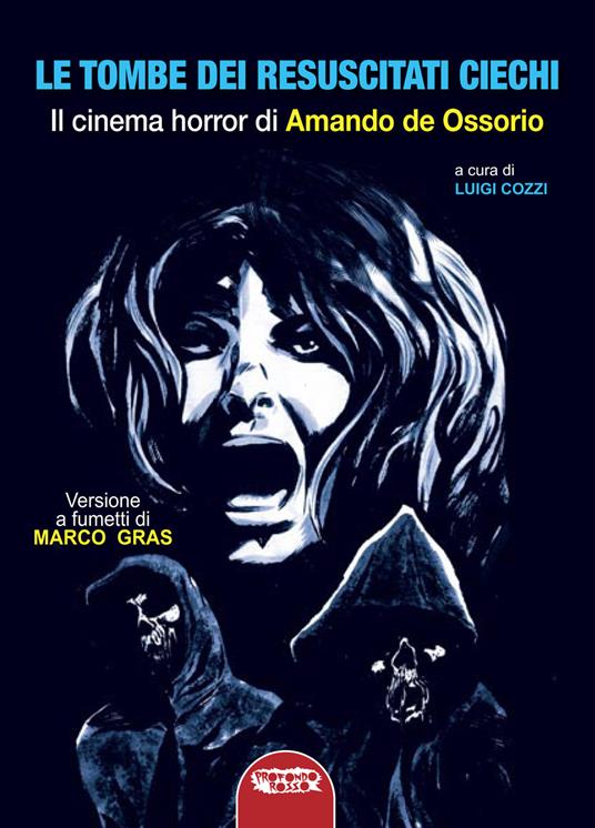 Le tombe dei resuscitati ciechi. Il cinema di Amando de Ossorio - copertina