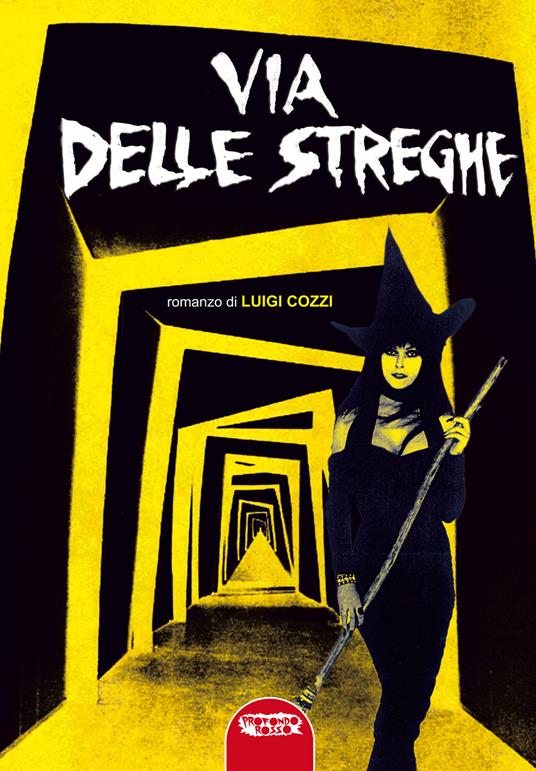 Via delle streghe - Luigi Cozzi - copertina