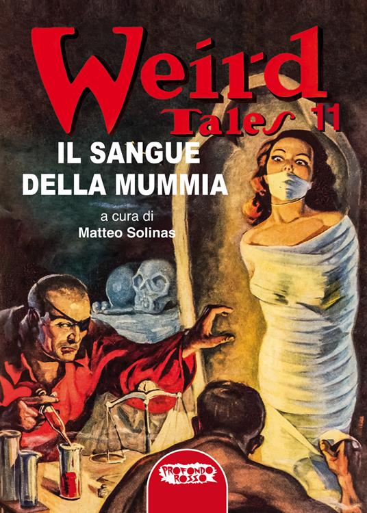 Il sangue della mummia. Weird tales. Ediz. integrale. Vol. 11 - copertina