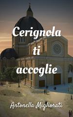 Cerignola ti accoglie. Una storia antica...