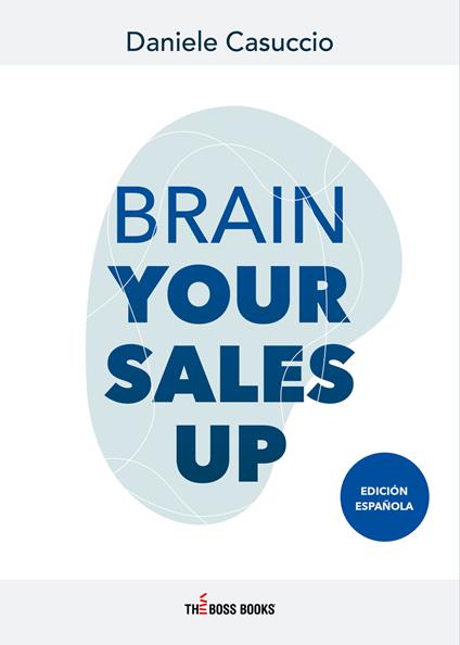 Brain your sales up. Ediz. spagnola - Daniele Casuccio - copertina