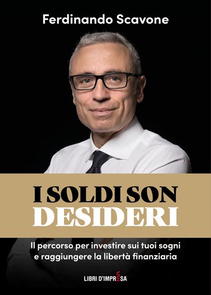 I soldi son desideri - Ferdinando Scavone - copertina