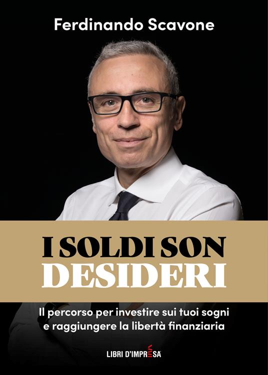I soldi son desideri - Ferdinando Scavone - copertina