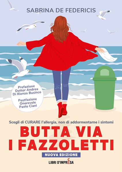 Butta via i fazzoletti. Scegli di curare l’allergia, non di addormentarne i sintomi - Sabrina De Federicis - copertina