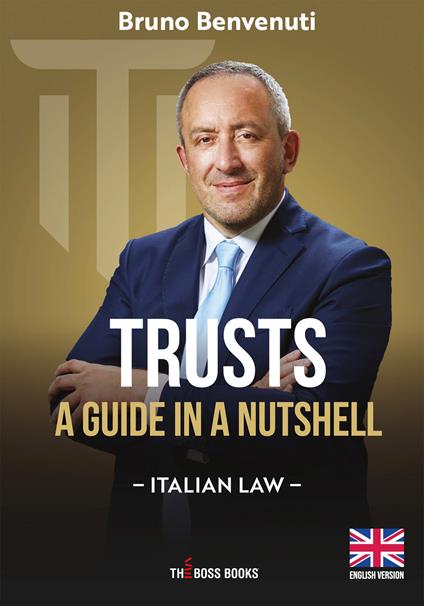 Trusts. A guide in a nutshell - Bruno Benvenuti - copertina