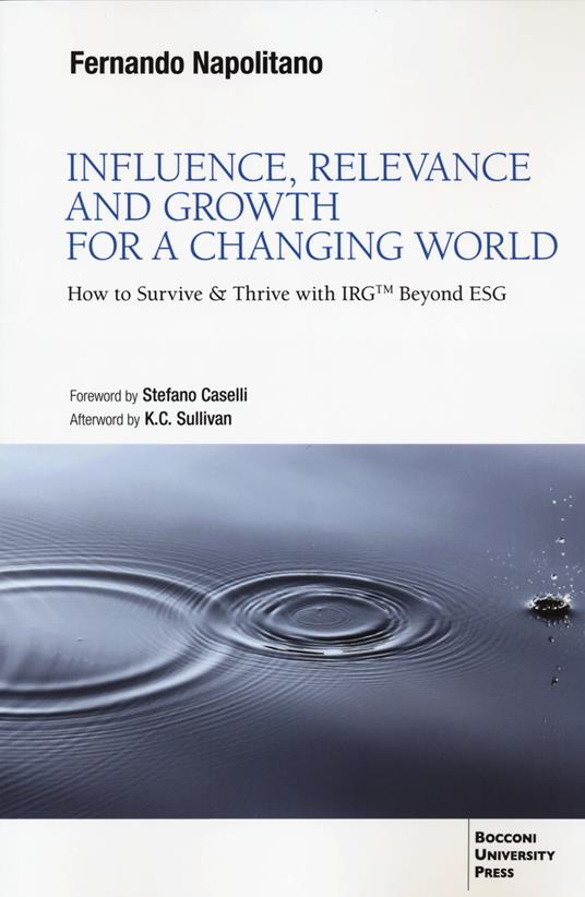 Influence, relevance and growth for a changing world. How to survive & thrive with IRGtm beyond ESG - Fernando Napolitano - copertina