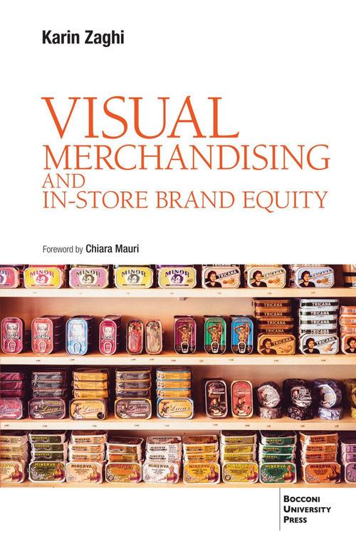 Visual merchandising and in-store brand equity - Karin Zaghi - copertina