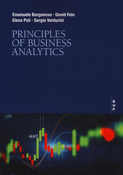 Principles of business analytics. Con DigitaBook - Emanuele Borgonovo,Dovid Fein,Elena Poli - copertina