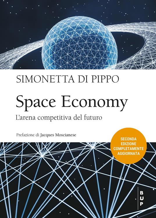 Space economy. Ediz. italiana - Simonetta Di Pippo - copertina