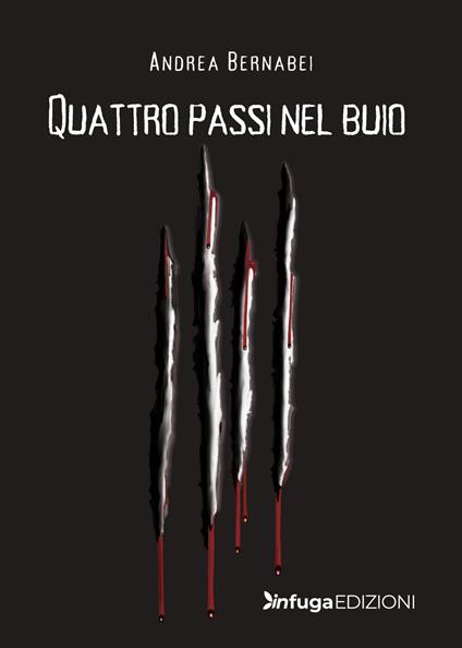 Quattro passi nel buio - Andrea Bernabei - copertina