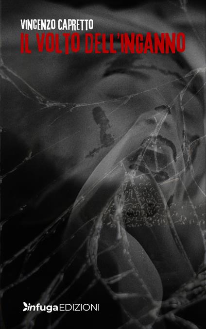Il volto dell'inganno - Vincenzo Capretto - copertina