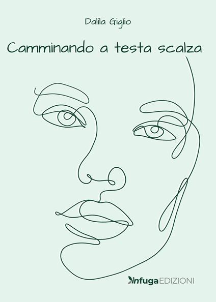 Camminando a testa scalza - Dalila Giglio - copertina