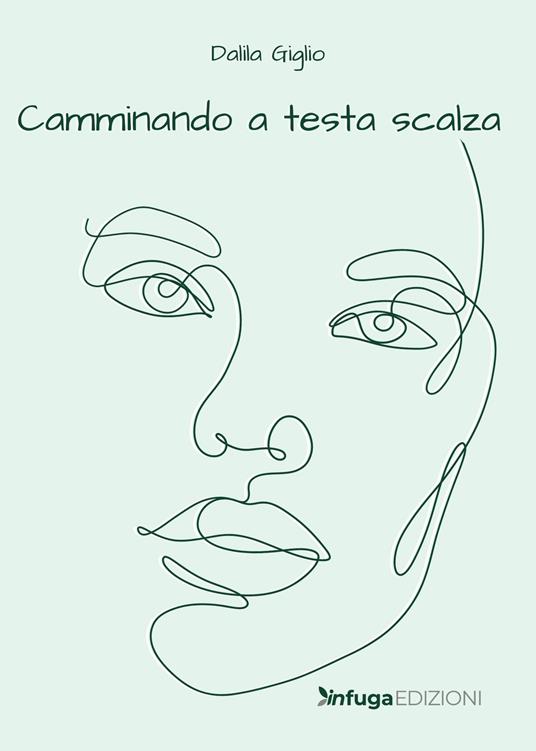 Camminando a testa scalza - Dalila Giglio - copertina
