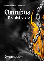 Omnibus. Il Dio del cielo