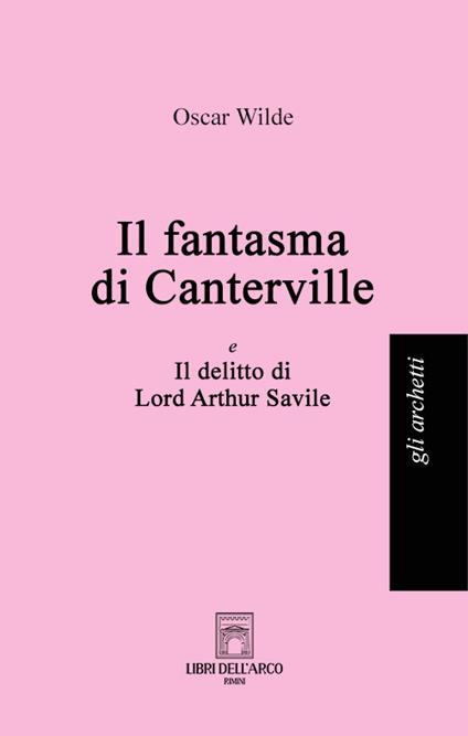 Il fantasma di Canterville-Il delitto di Lord Arthur Savile - Oscar Wilde - copertina