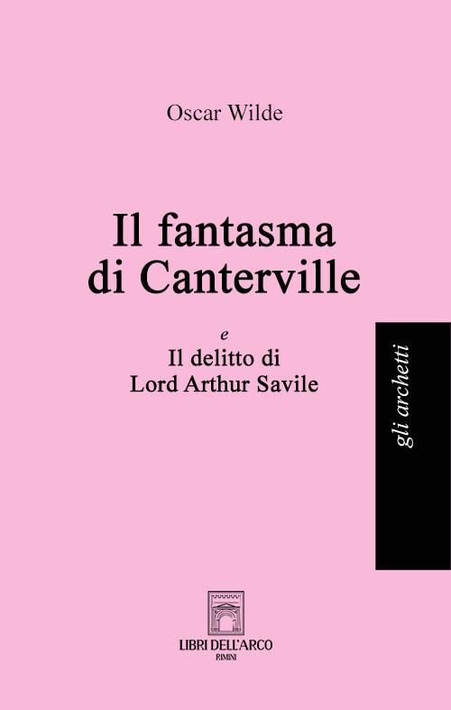 Il fantasma di Canterville-Il delitto di Lord Arthur Savile - Oscar Wilde - copertina