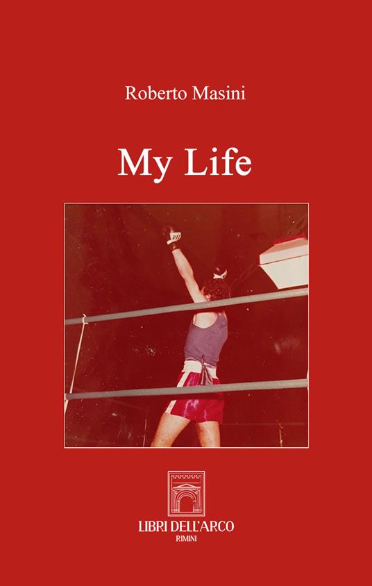 My life - Roberto Masini - copertina