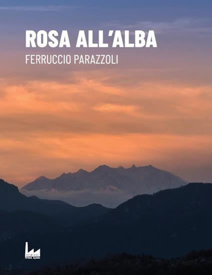 Rosa all'alba - Ferruccio Parazzoli - copertina